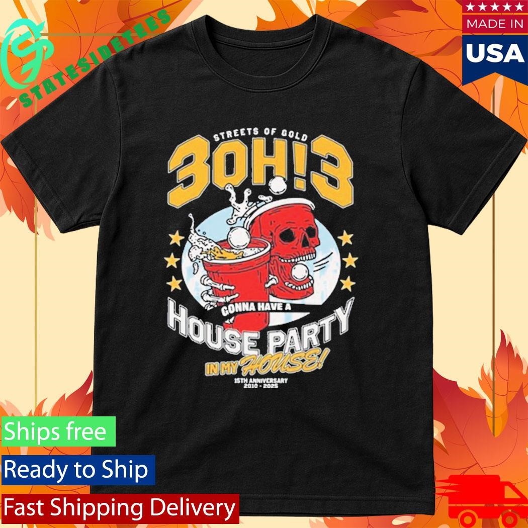 3OH!3 15th Anniversary of Streets Of Gold House Party Shirt Unisex , , , Long Sleeve Tee