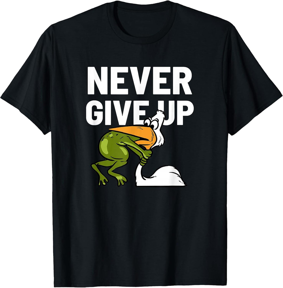 Never Give Up Frog Bird Choking Funny Motivation Unisex , , , Long Sleeve Tee