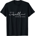 It is Well with My Soul Motivation Faith Hymn Unisex , , , Long Sleeve Tee