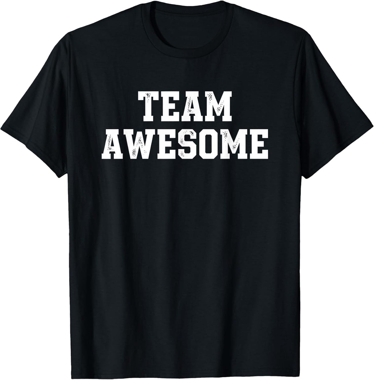 Team Awesome Funny Sports Fan Motivational Squad Unisex , , , Long Sleeve Tee