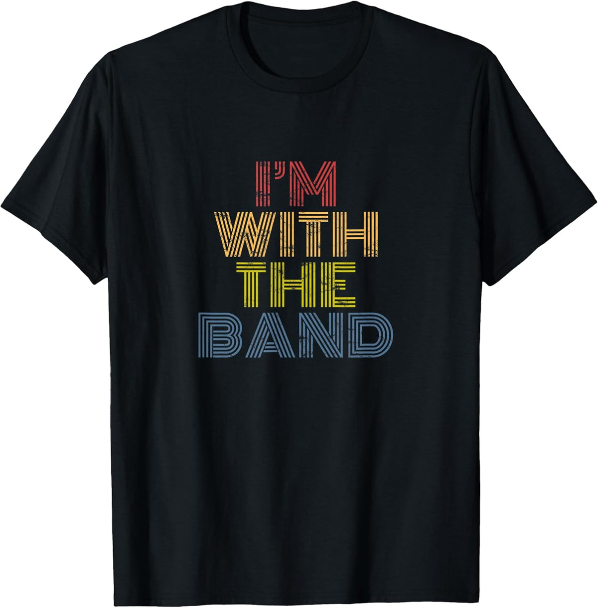 I'm With The Band 70s 80s distressed rock music Unisex , , , Long Sleeve Tee