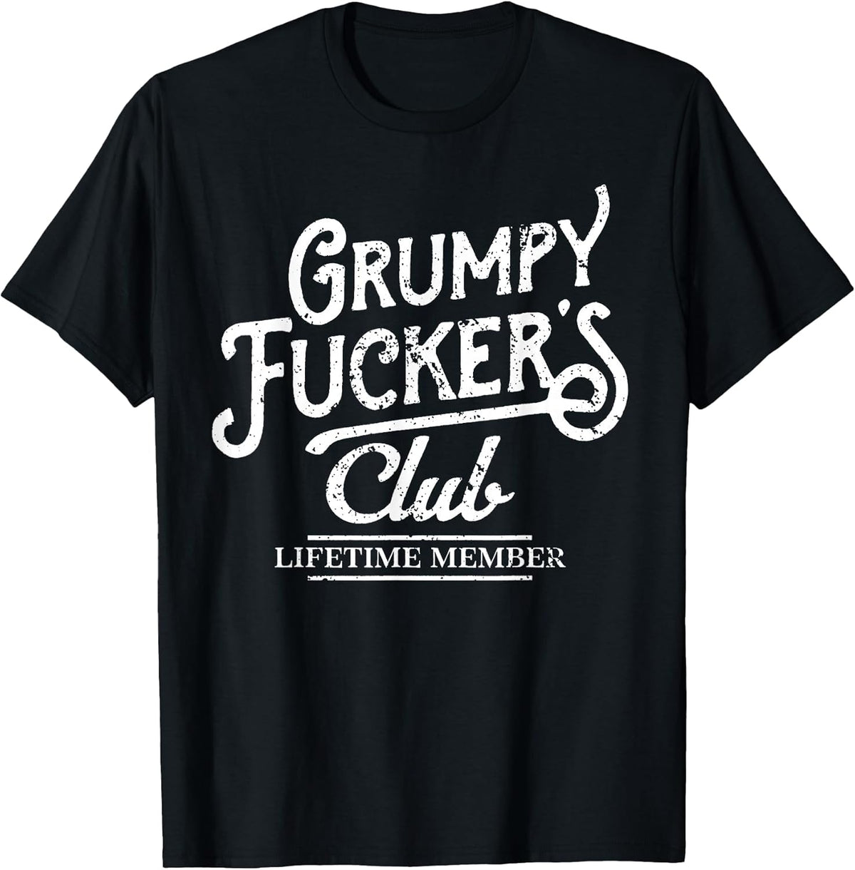 Grumpy Fuckers Club Lifetime Member Sarcastic Unisex , , , Long Sleeve Tee