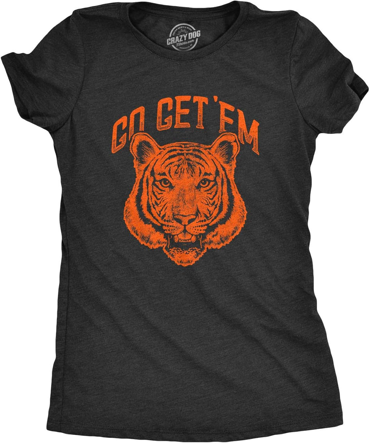 Womens Go Get Em Tiger T Shirt Funny Motivational Big Cat Tee Unisex , , , Long Sleeve Tee