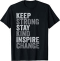 Positive Message Keep Strong Stay Kind Vintage Motivational Unisex , , , Long Sleeve Tee