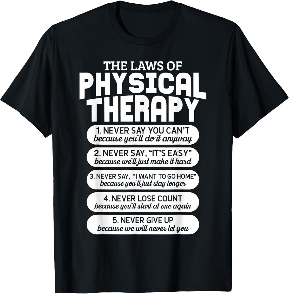 Funny Laws of Physical Therapy Motivational Goals PT Month Unisex , , , Long Sleeve Tee