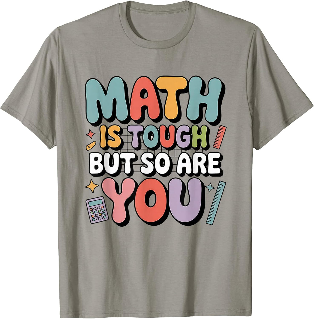 Math is Tough But So are You Motivational School Teacher Unisex , , , Long Sleeve Tee