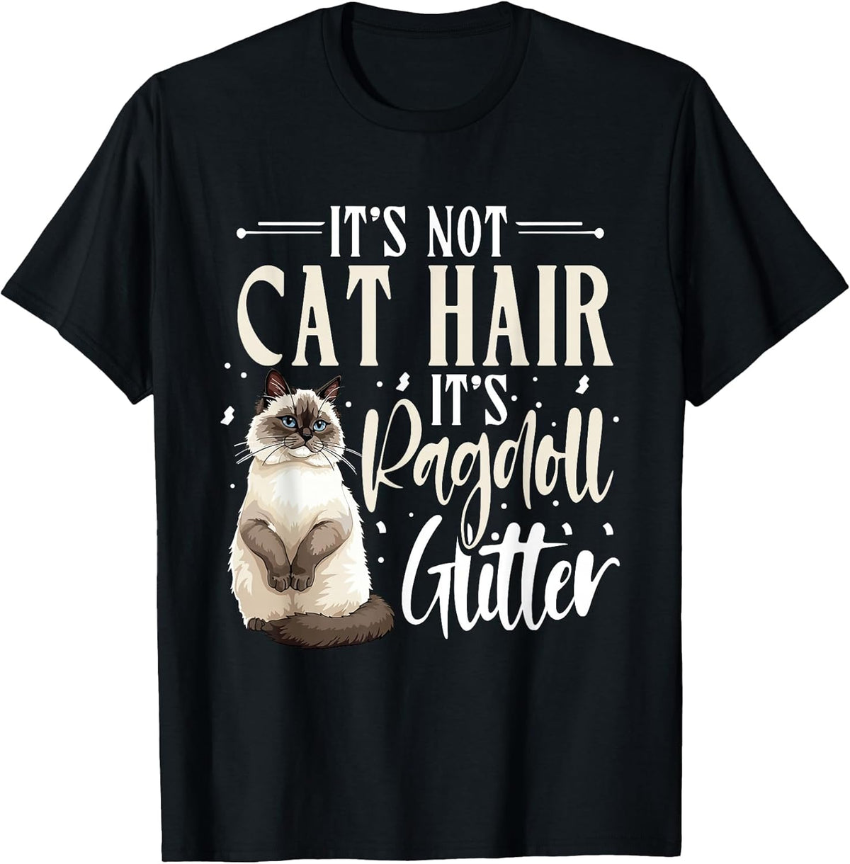 Ragdoll Cat Lover, It's Not Cat Hair, Cat Owner Unisex , , , Long Sleeve Tee