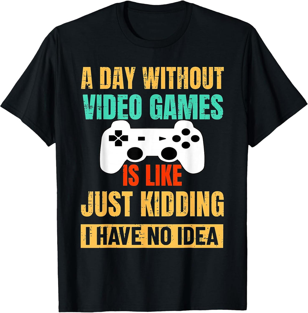 A Day Without Video Games Is Like, Funny Gamer Gifts, Gaming Unisex , , , Long Sleeve Tee