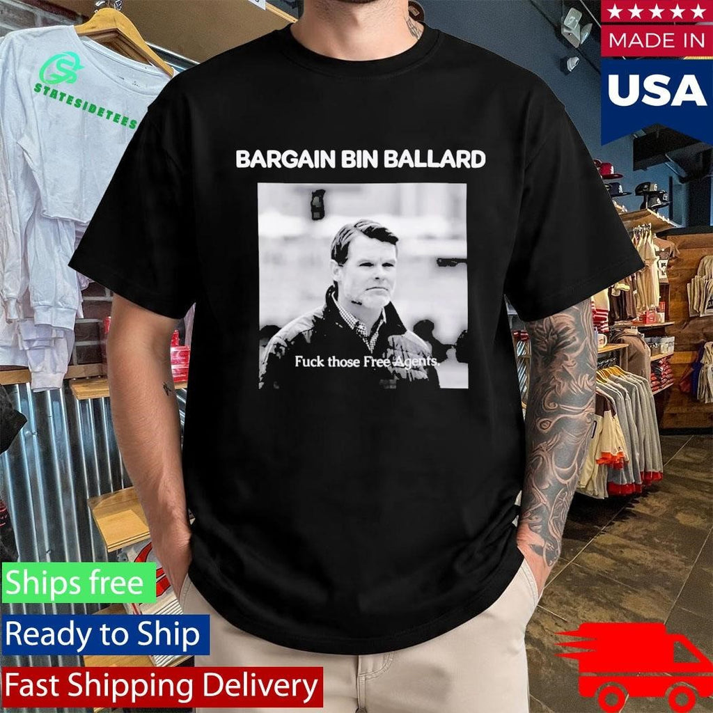 Bargain Bin Ballard Fuck Those Free Agents Shirt Unisex , , , Long Sleeve Tee
