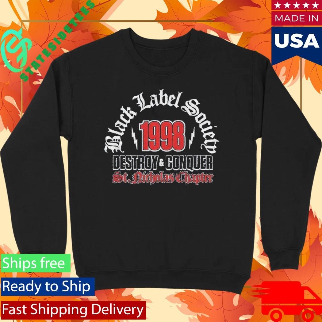 Black Label Society Destroy and Conquer St. Nicholas Chapter Shirt Unisex , , , Long Sleeve Tee