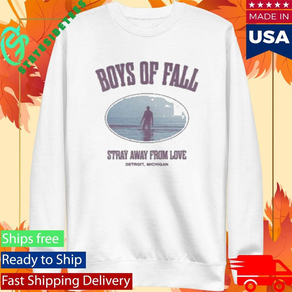 Boys Of Fall Stray Away From Love Shirt Unisex , , , Long Sleeve Tee