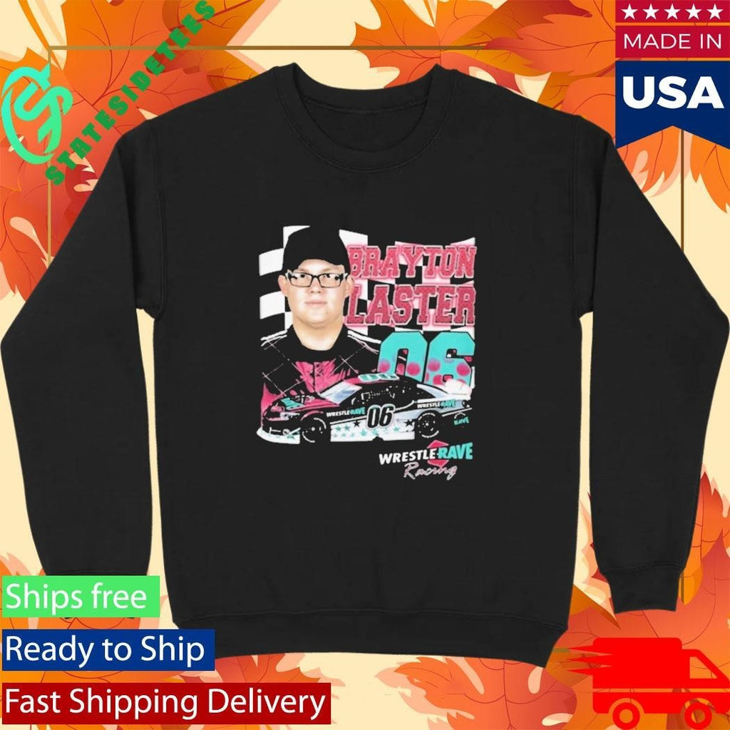 Brayton Blaster 06 Wrestlerave Racing Shirt Unisex , , , Long Sleeve Tee