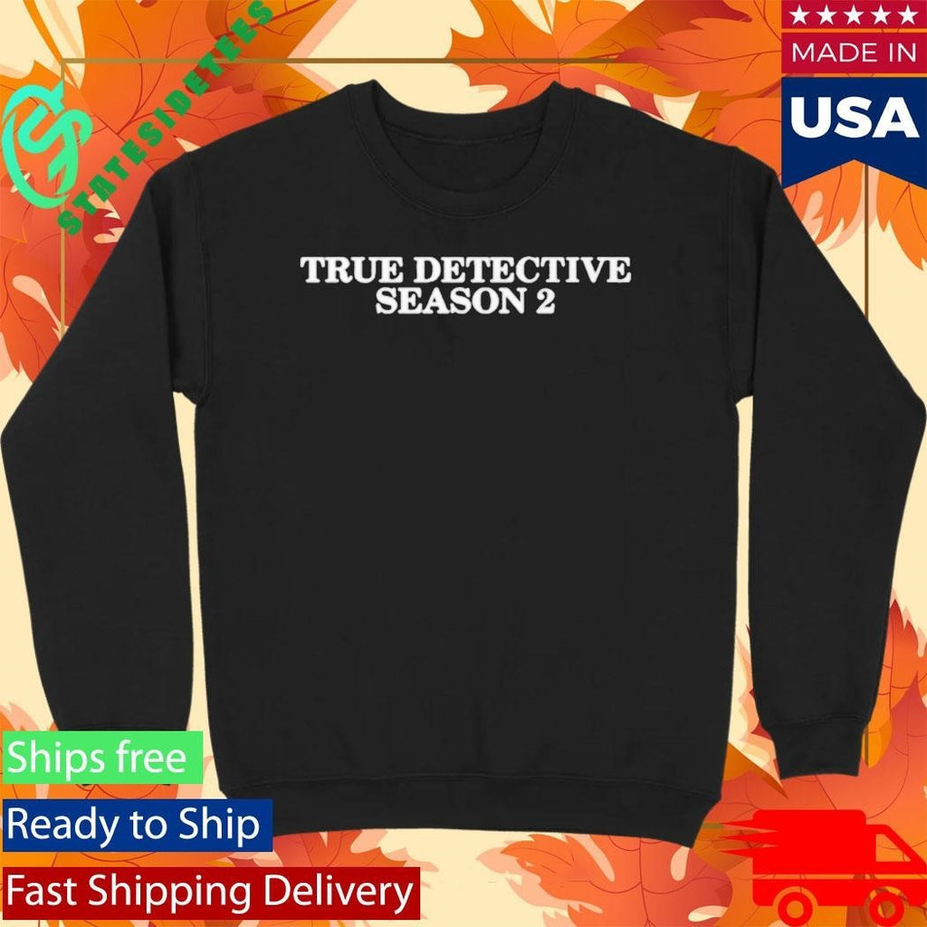 CZ BNB True Detective Season 2 Shirt Unisex , , , Long Sleeve Tee