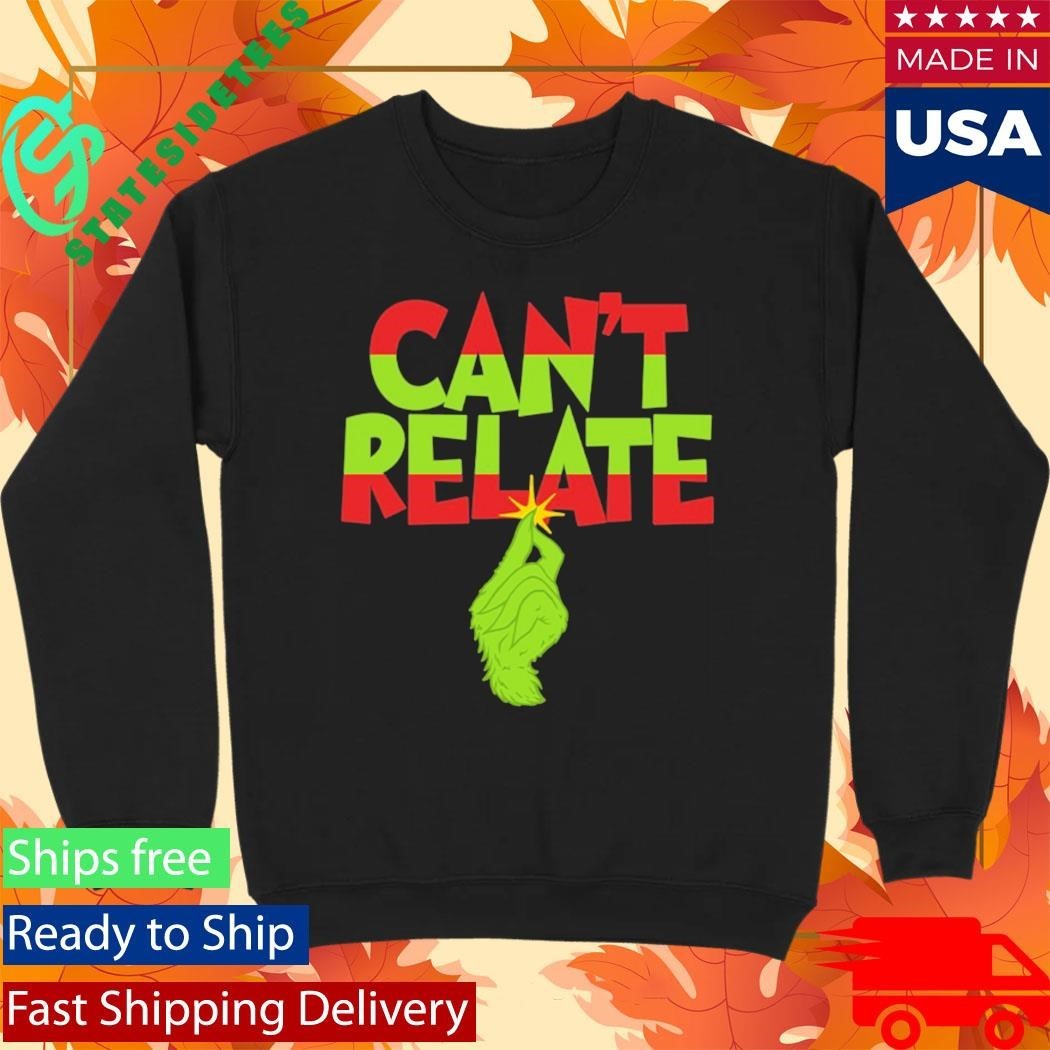 Can’t Relate Holiday Shirt Unisex , , , Long Sleeve Tee