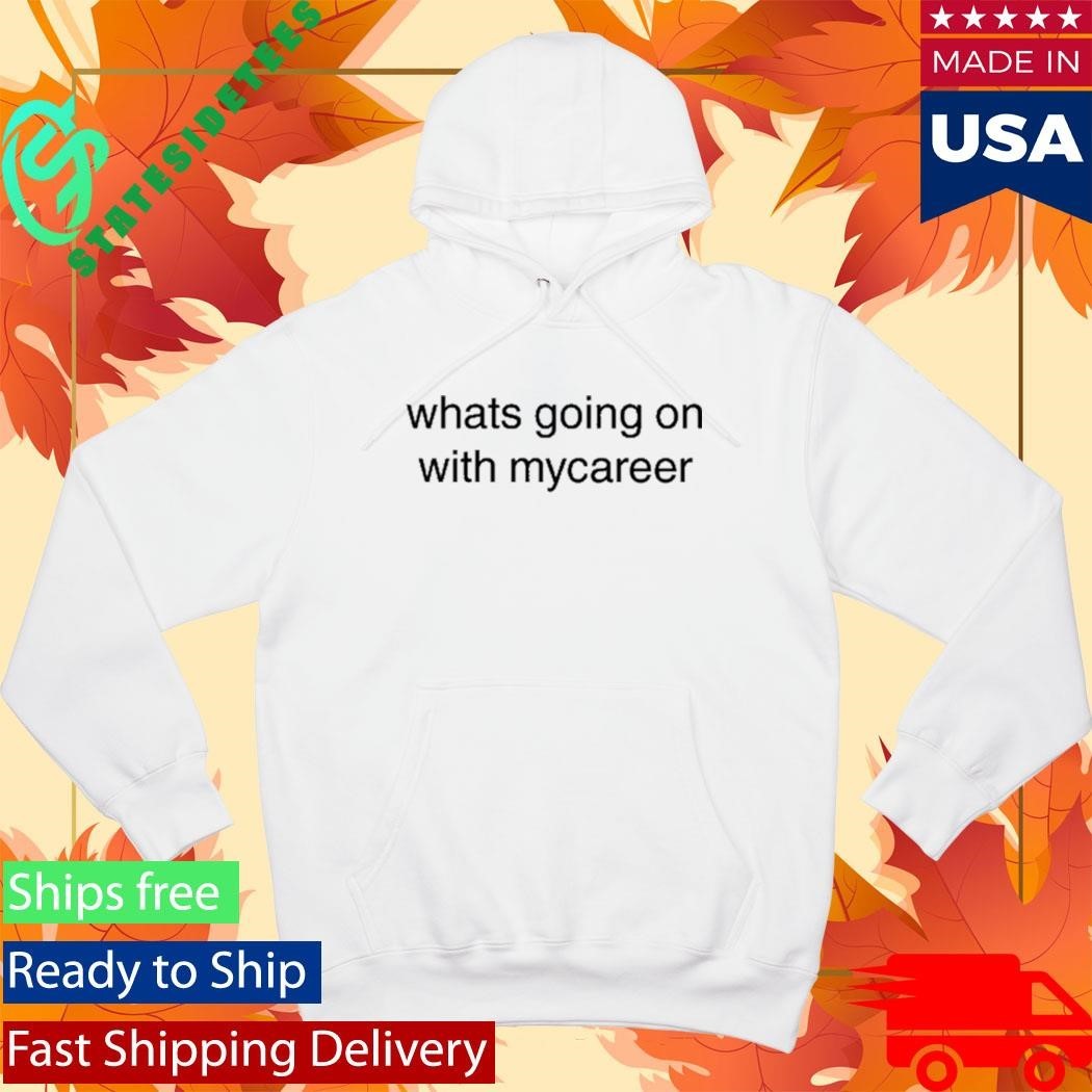 Charlie Wearing Whats Going On With Mycareer Shirt Unisex , , , Long Sleeve Tee