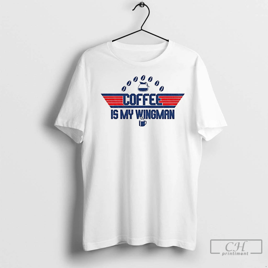 Classic Coffee Is My Wingman Top Gun Logo 2025