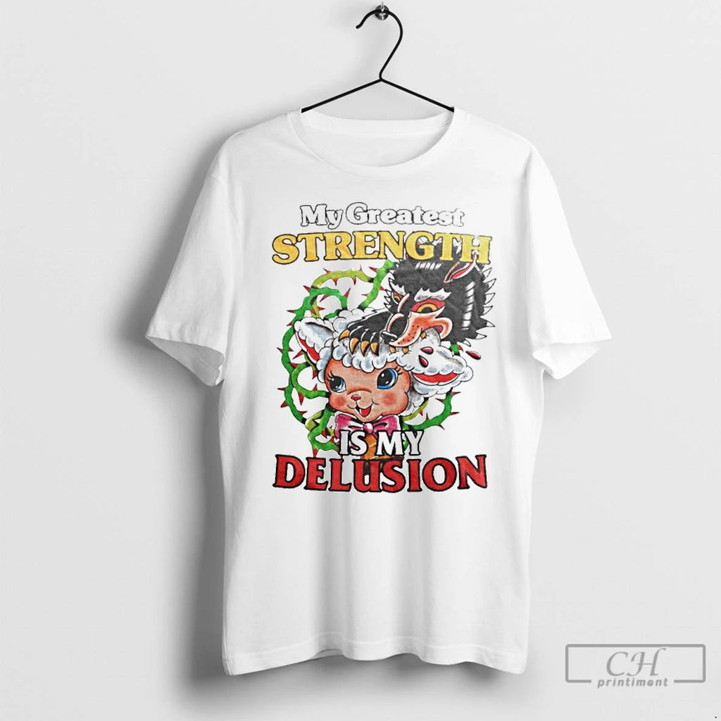 Classic My Greatest Strength Is My Delusion Ornaments