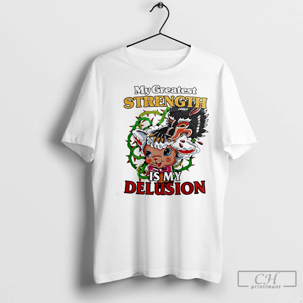 Classic My Greatest Strength Is My Delusion Wolf And Sheep
