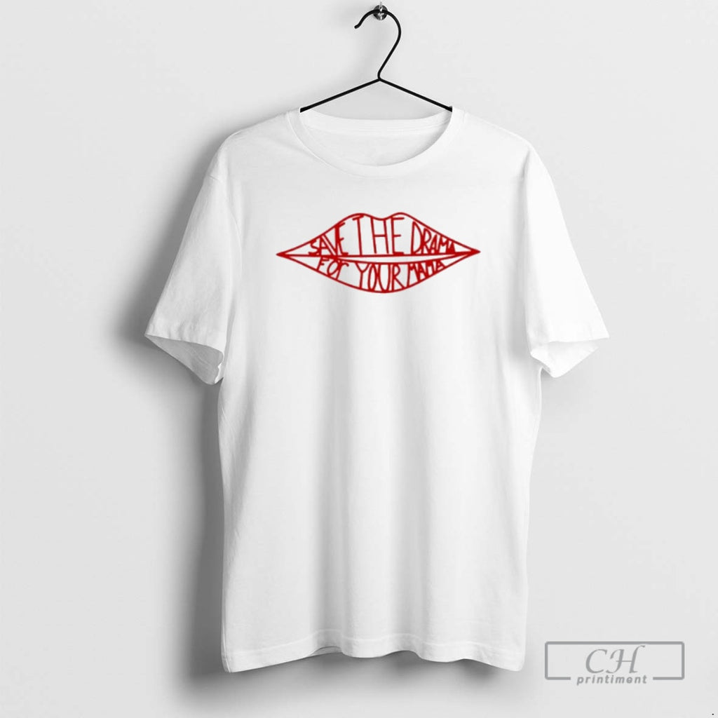 Classic Save The Drama For Your Mama Shirt Sweater