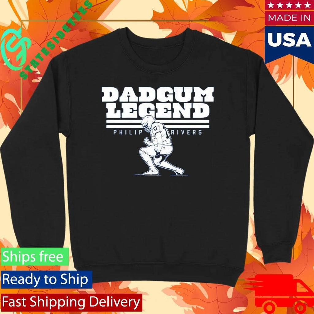 Dadgum Legend Indianapolis Colts Philip Rivers Shirt Unisex , , , Long Sleeve Tee