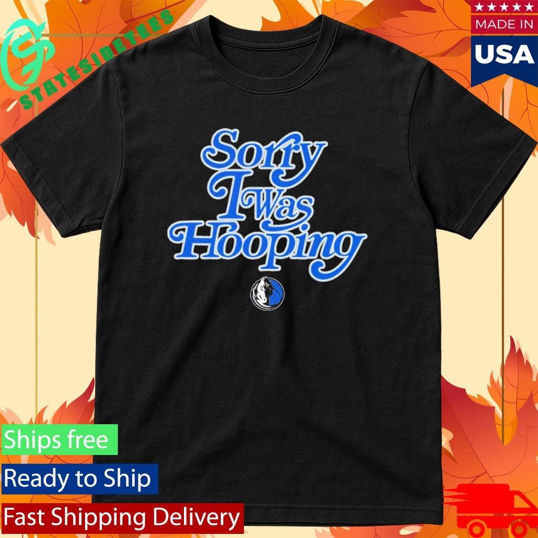 Dallas Mavericks Brand Seen Sorry I Was Hooping Shirt Unisex , , , Long Sleeve Tee
