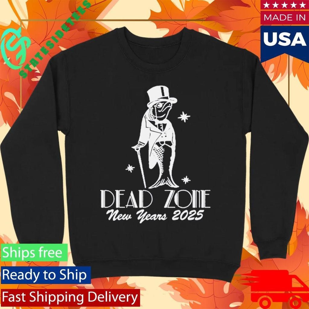 Dead Zone New Years 2025 Black Shirt Unisex , , , Long Sleeve Tee