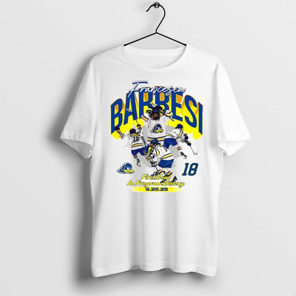 Delaware Ice Hockey Francesca Barresi First Goal In Program History 2025 T Shirts