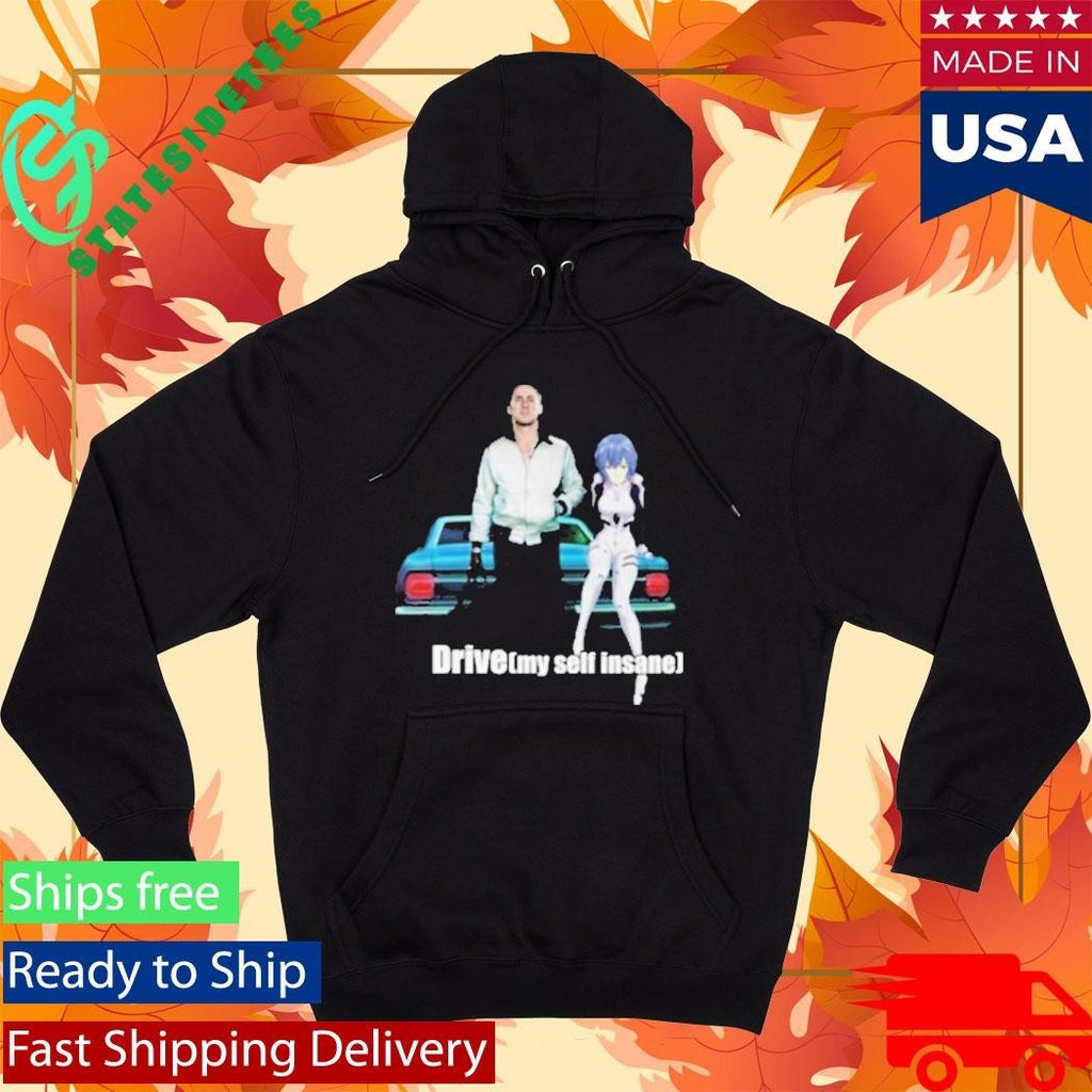 Drive My Delf Insane Shirt Unisex , , , Long Sleeve Tee