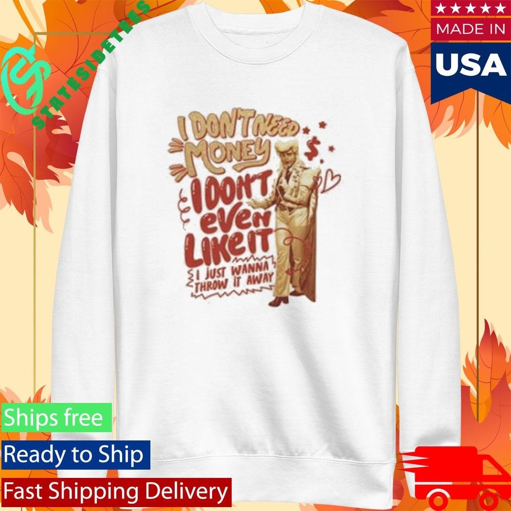 Dropout Fanoli I Don’t Need Money I Don’t Even Like It Unisex , , , Long Sleeve Tee