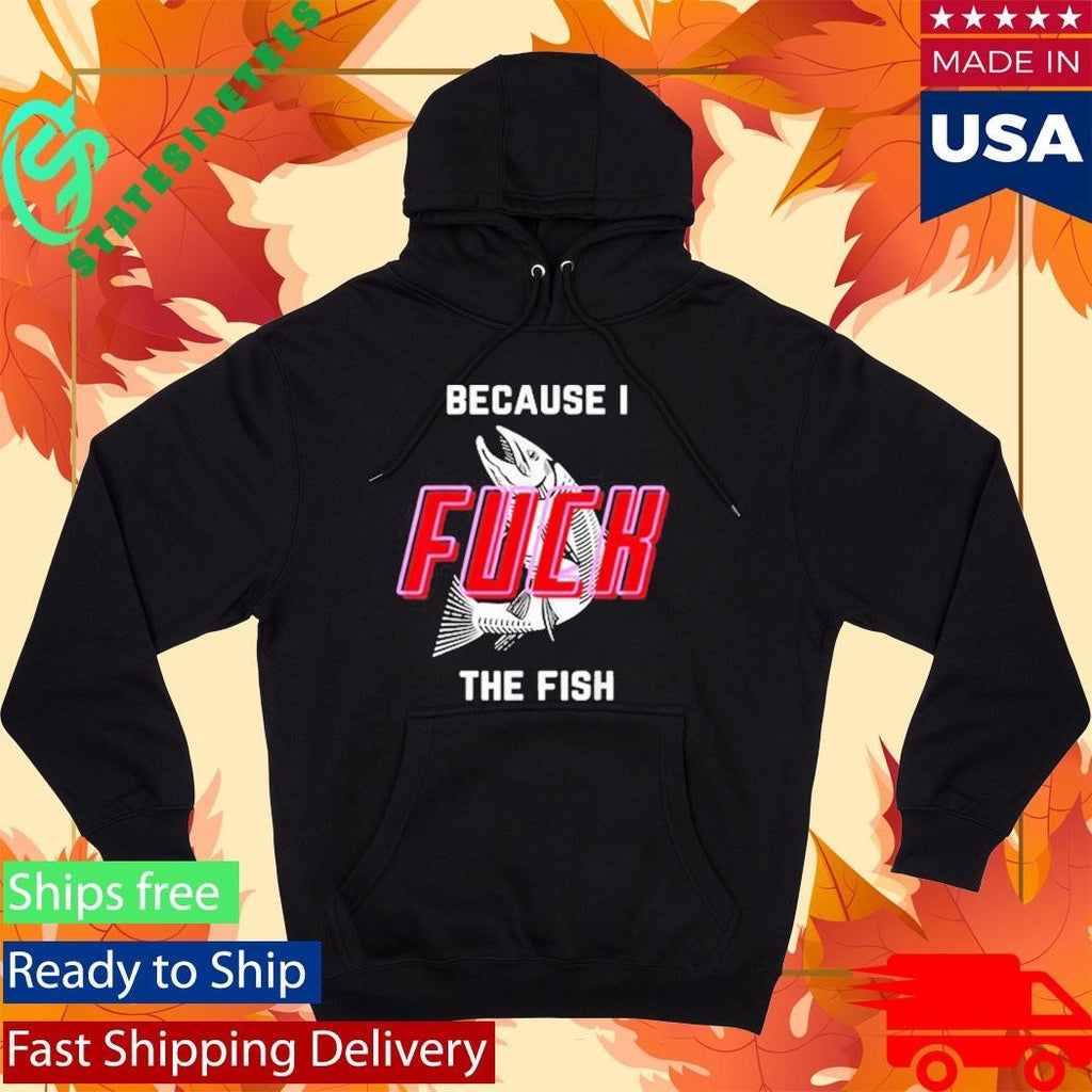 Fish Want Me Women Fear Me Because I The Fish Shirt Unisex , , , Long Sleeve Tee