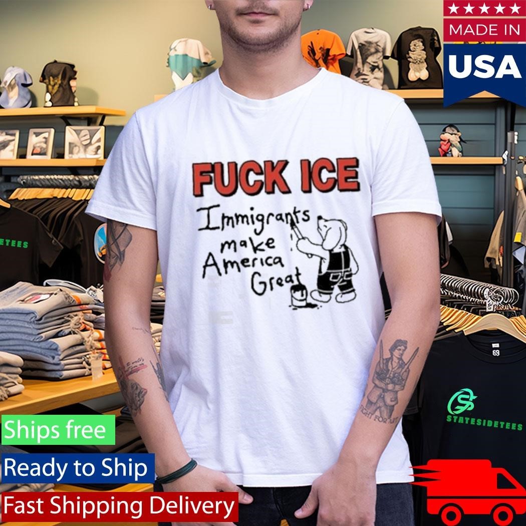 Fuck Ice Immigrants MAke America Great Shirt Unisex , , , Long Sleeve Tee