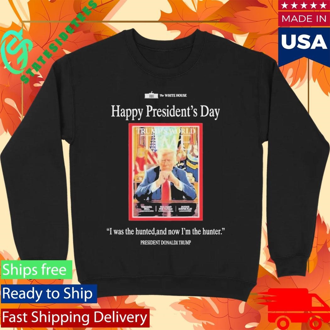 Happy Presidents Day Donald Trump The Hunter Shirt Unisex , , , Long Sleeve Tee
