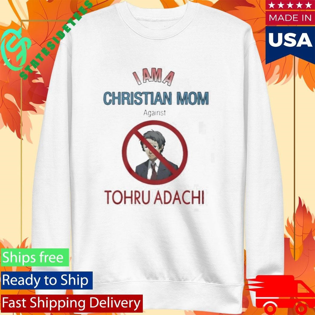 I Am A Christian Mom Against Tohru Adachi Shirt Unisex , , , Long Sleeve Tee