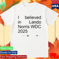 I Believed In Lando Norris Wdc 2025 Shirt Unisex , , , Long Sleeve Tee