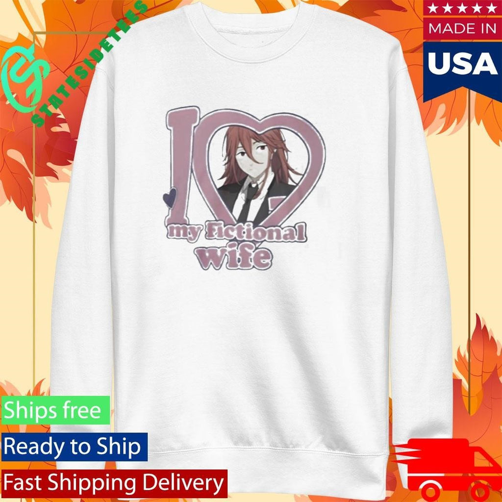 I Love My Fictional Wife Shirt Unisex , , , Long Sleeve Tee