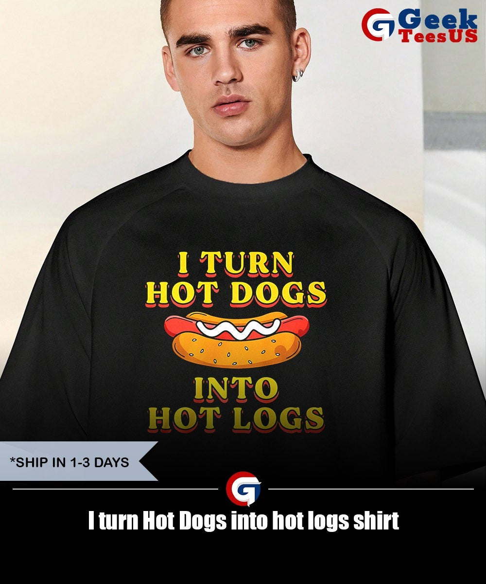 I turn Hot Dogs into hot logs shirt Unisex , , , Long Sleeve Tee