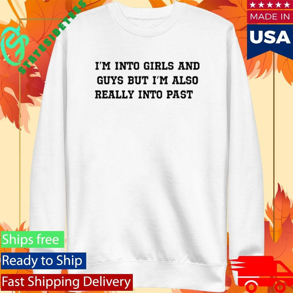 I’m Into Girls And Guys But I’m Also Really Into Pasta Unisex , , , Long Sleeve Tee