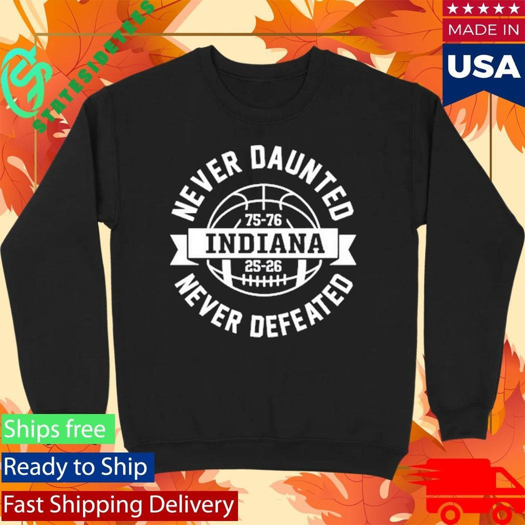 Indiana Never Daunted Never Defeated 50 Years in the Making Shirt Unisex , , , Long Sleeve Tee