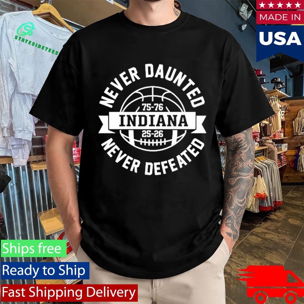 Indiana Never Daunted Never Defeated 50 Years in the Making Shirt Unisex , , , Long Sleeve Tee