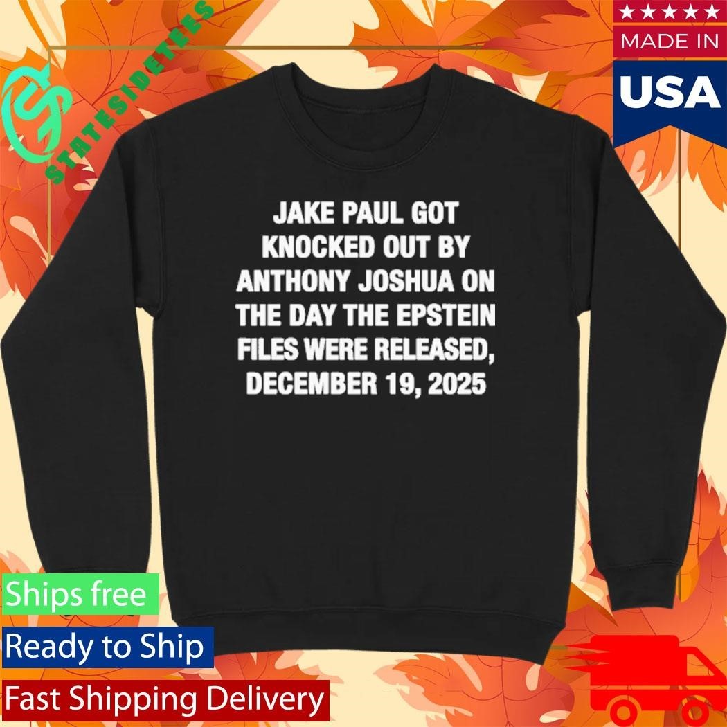 Jake Paul Got Knocked Out By Anthony Joshua Shirt Unisex , , , Long Sleeve Tee