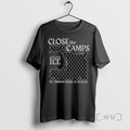 Limited Edition Abolish Ice Close The Camps No Human Being Is Illegal Tee Shirt Sweater