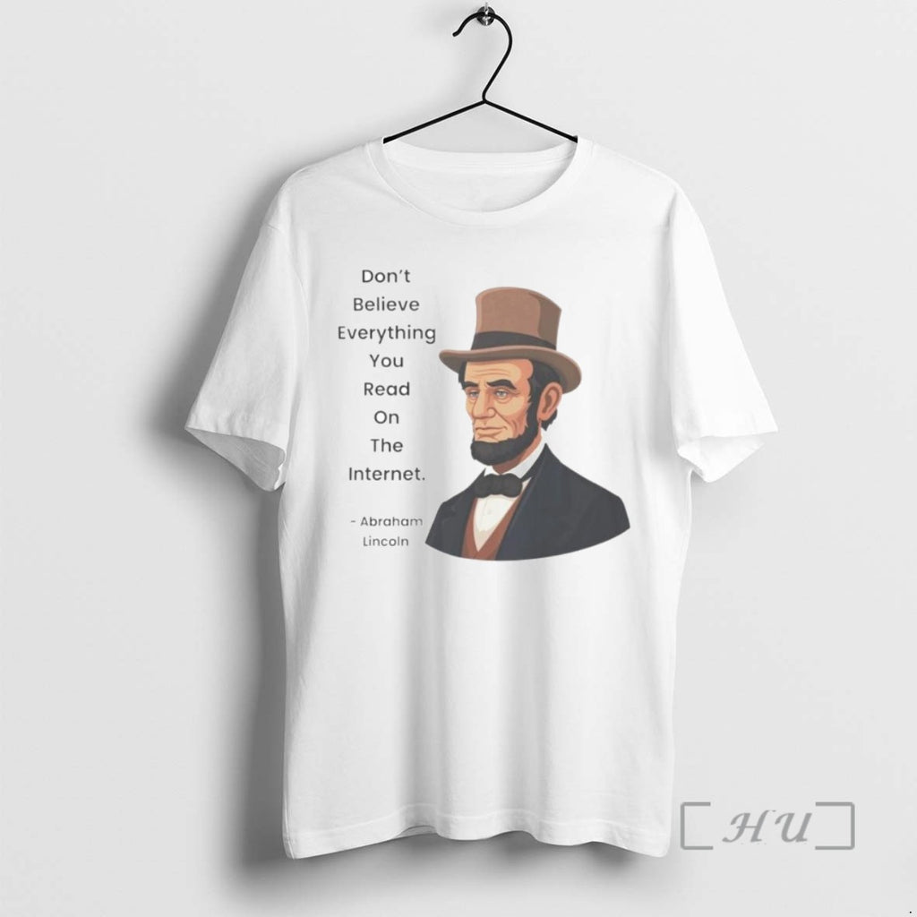 Limited Edition Abraham Lincoln Dont Believe Everything You Read On The Internet Ornaments