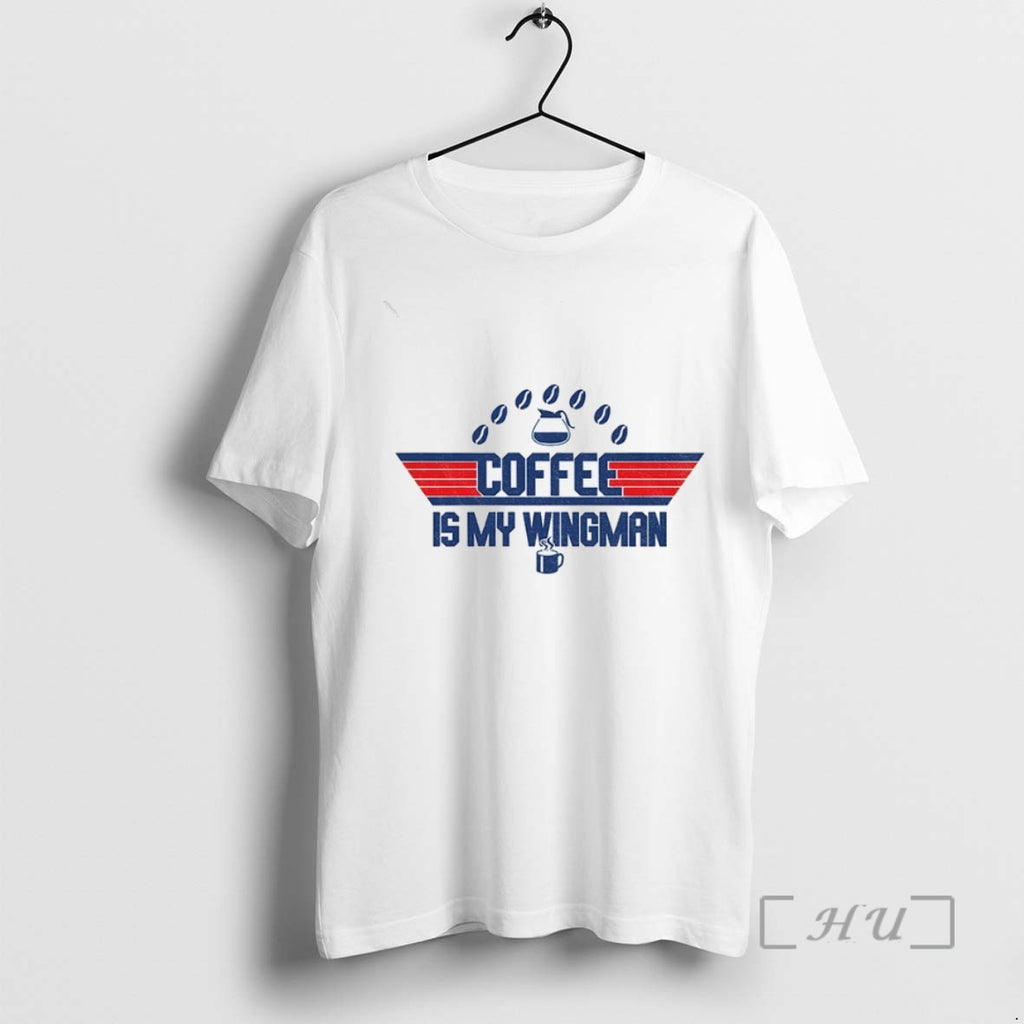 Limited Edition Coffee Is My Wingman Top Gun Logo 2025 Tee Shirt Sweater