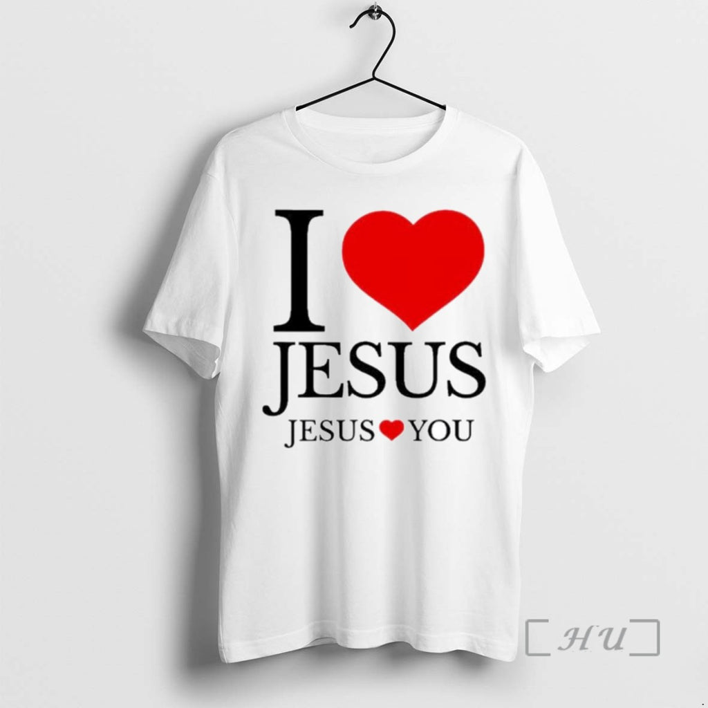 Limited Edition I Love Jesus Jesus Loves You Ornaments Tee Shirt Sweater