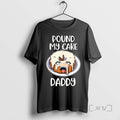 Limited Edition Pound My Cake Daddy Ceramic Ceramic And Classic Dad Cap Tee Shirt Sweater