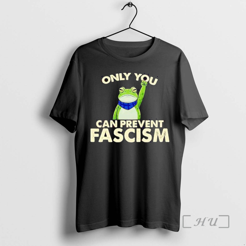 Limited Edition Resist Frog Only You Can Prevent Fascism Tee Shirt Sweater
