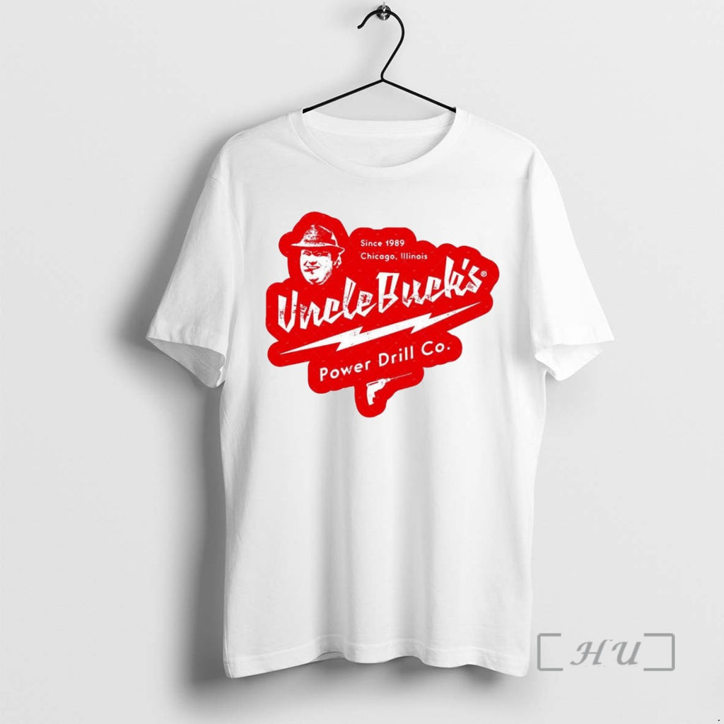 Limited Edition Uncle Bucks Power Drill Co Since 1989 Chicago Illinois Tee Shirt Sweater