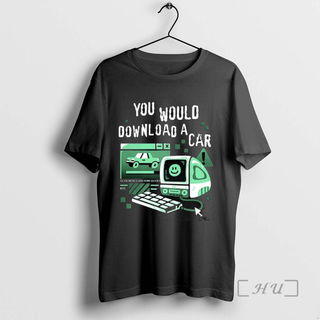 Limited Edition You Wouldnt Download A Car Classic Computer Graphics Style Tee Shirt Sweater