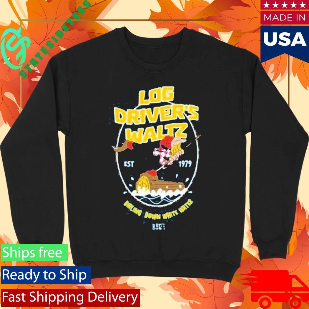 Log Driver’s Waltz Burling Down White Water Shirt Unisex , , , Long Sleeve Tee