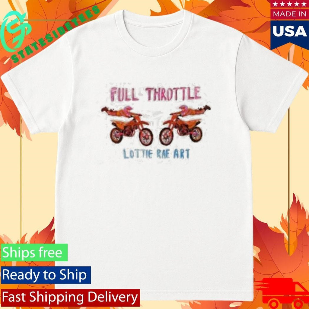 Lottie Rae Art Full Throttle Shirt Unisex , , , Long Sleeve Tee